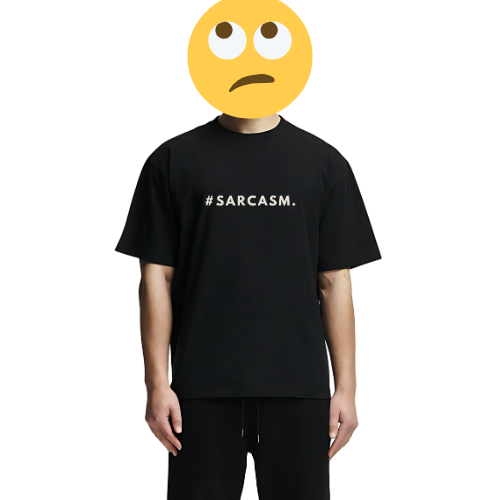 Sarcasm
