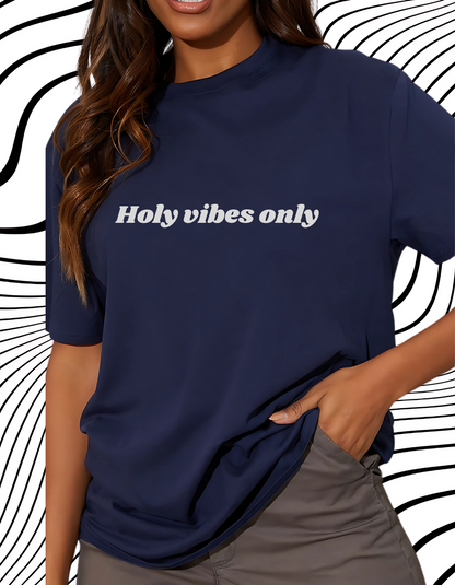 Holy Vibes Only